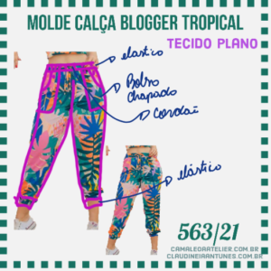 Molde Calça Blogger Tropical 563/21