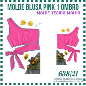 Molde Blusa Pink 1 Ombro 638/21