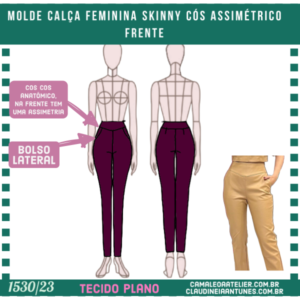 Molde de Calça Feminina Skinny com Assimétrico Frente 1530/23